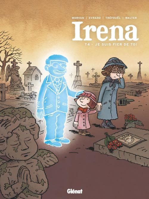 Cover of the book Irena - Tome 04 by Jean-David Morvan, Séverine Tréfouël, David Evrard, Glénat BD