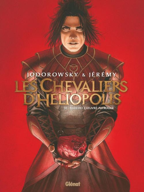 Cover of the book Les Chevaliers d'Héliopolis - Tome 03 by Alejandro Jodorowsky, Jérémy, Glénat BD