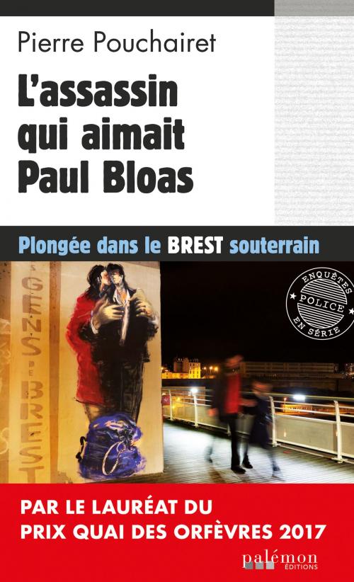 Cover of the book L'assassin qui aimait Paul Bloas by Pierre Pouchairet, Editions du Palémon
