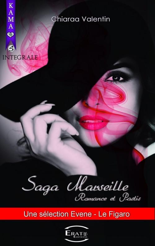 Cover of the book Saga Marseille by Chiaraa Valentin, Erato Editions