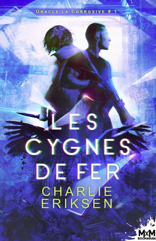 Cover of the book Les cygnes de fer by Charlie Eriksen, MxM Bookmark