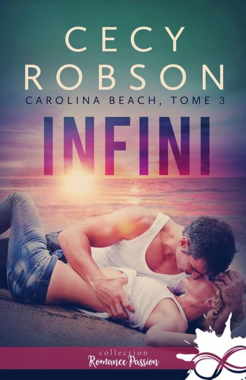 Cover of the book Infini by Cecy Robson, Collection Infinity