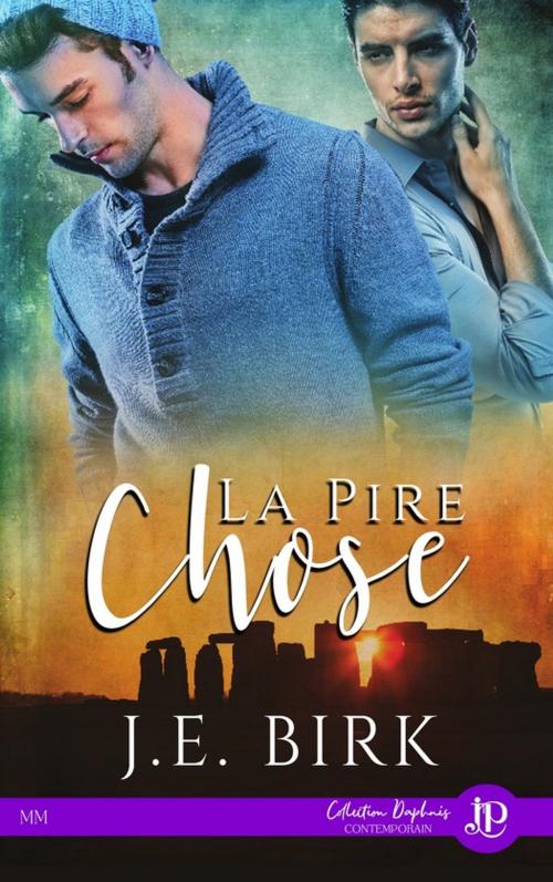 Cover of the book La pire chose by J.E. Birk, Juno Publishing