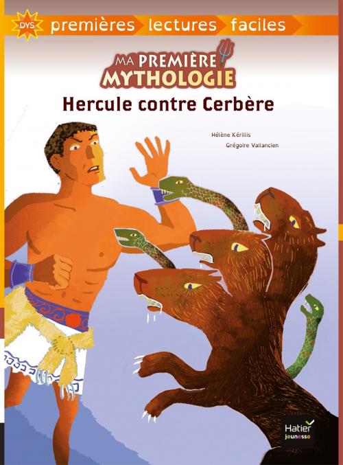 Cover of the book Hercule contre Cerbère adapté by Hélène Kérillis, Hatier Jeunesse