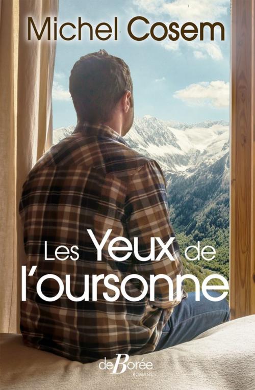 Cover of the book Les Yeux de l'oursonne by Michel Cosem, De Borée