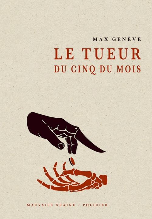 Cover of the book Le tueur du cinq du mois by Max Genève, Le Verger éditeur