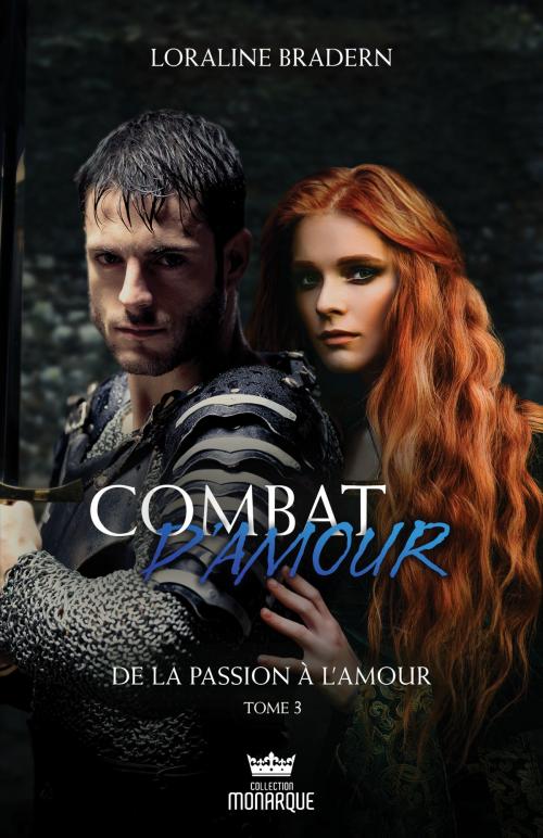 Cover of the book De la passion à l’amour by Loraline Bradern, Éditions AdA
