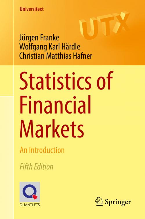 Cover of the book Statistics of Financial Markets by Jürgen Franke, Wolfgang Karl Härdle, Christian Matthias Hafner, Springer International Publishing