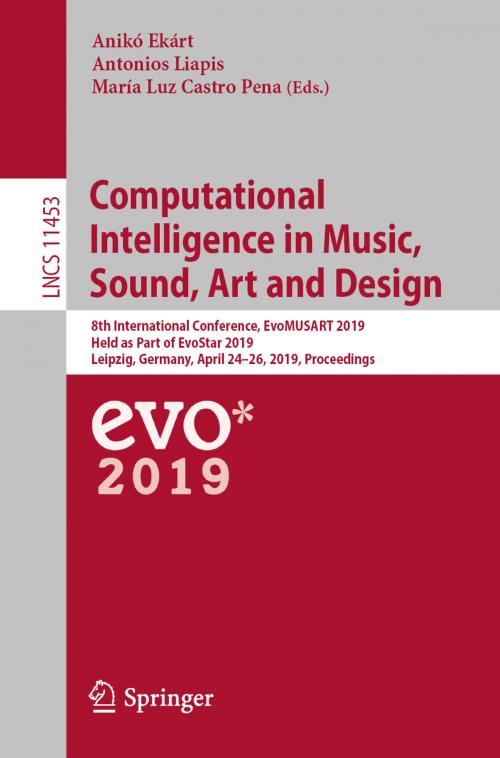 Cover of the book Computational Intelligence in Music, Sound, Art and Design by , Springer International Publishing