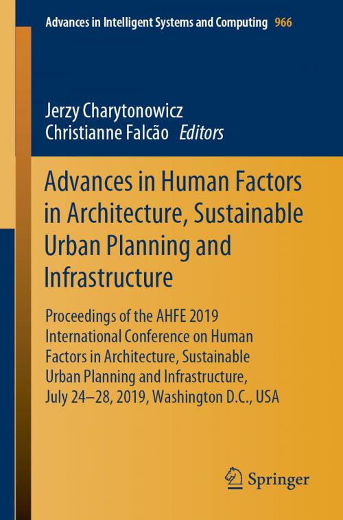 Cover of the book Advances in Human Factors in Architecture, Sustainable Urban Planning and Infrastructure by , Springer International Publishing