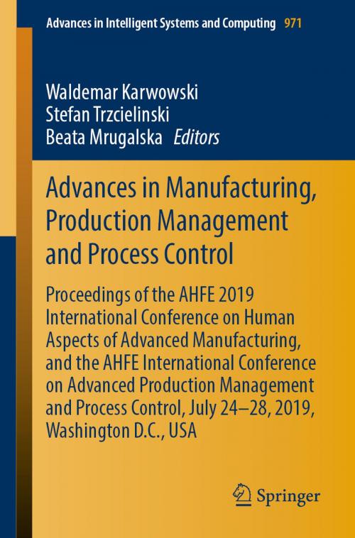 Cover of the book Advances in Manufacturing, Production Management and Process Control by , Springer International Publishing