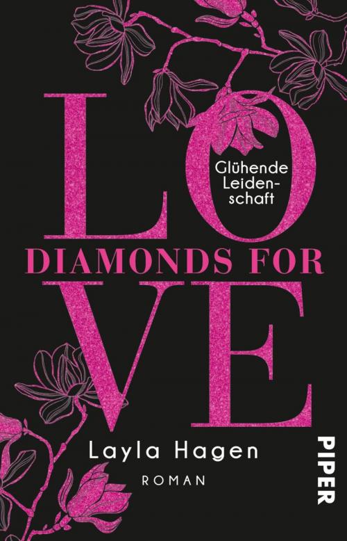 Cover of the book Diamonds For Love – Glühende Leidenschaft by Layla Hagen, Piper ebooks