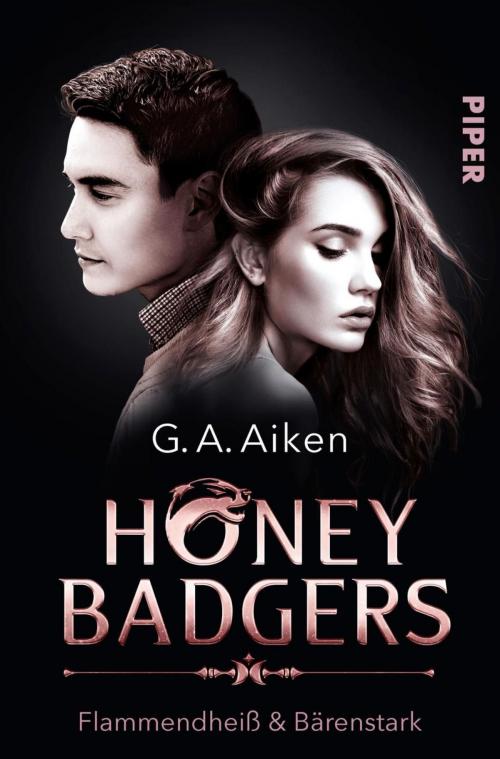 Cover of the book Honey Badgers by G. A. Aiken, Piper ebooks
