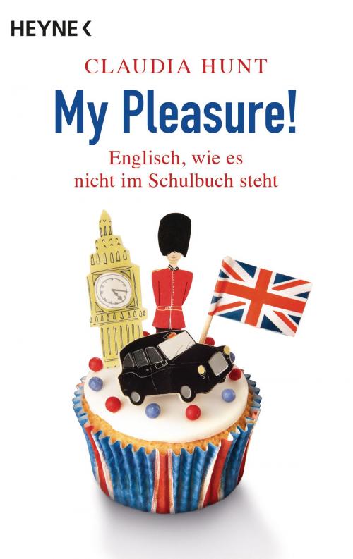 Cover of the book My Pleasure! by Claudia Hunt, Heyne Verlag