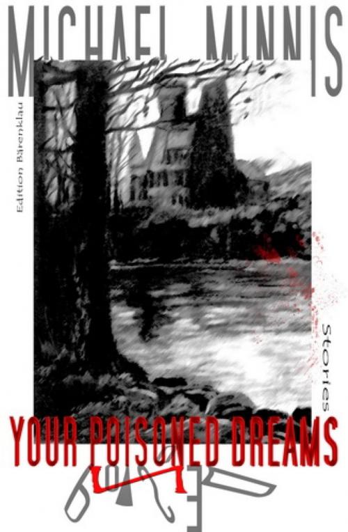 Cover of the book Your Poisoned Dreams by Michael Minnis, BookRix
