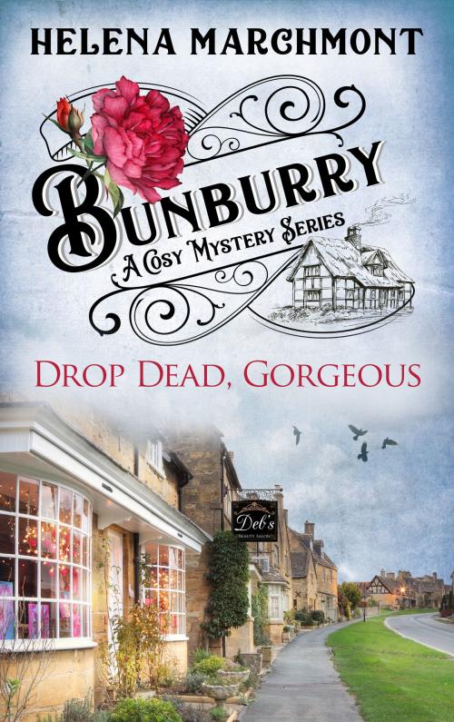 Cover of the book Bunburry - Drop Dead, Gorgeous by Helena Marchmont, Bastei Entertainment