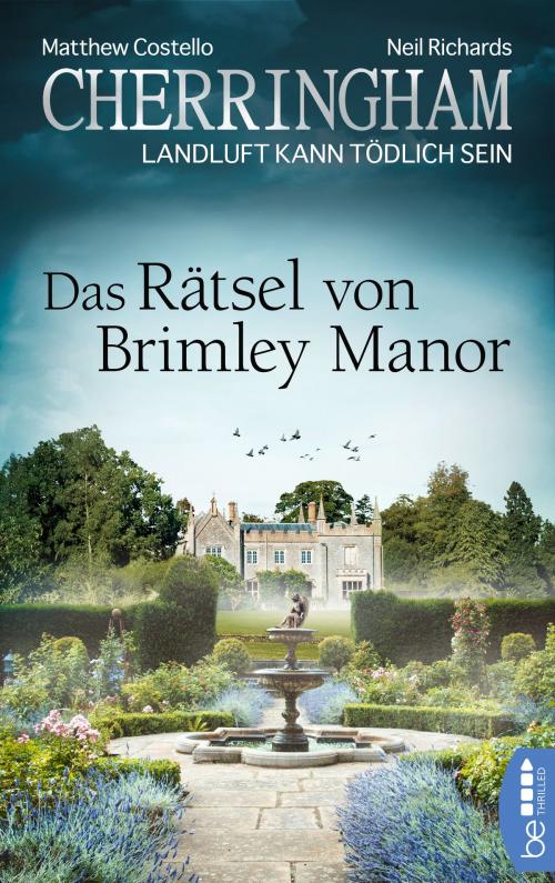 Cover of the book Cherringham - Das Rätsel von Brimley Manor by Matthew Costello, Neil Richards, beTHRILLED