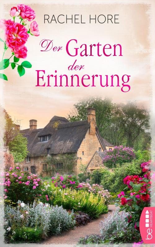 Cover of the book Der Garten der Erinnerung by Rachel Hore, beHEARTBEAT