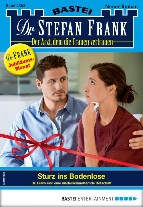 Cover of the book Dr. Stefan Frank 2502 - Arztroman by Stefan Frank, Bastei Entertainment