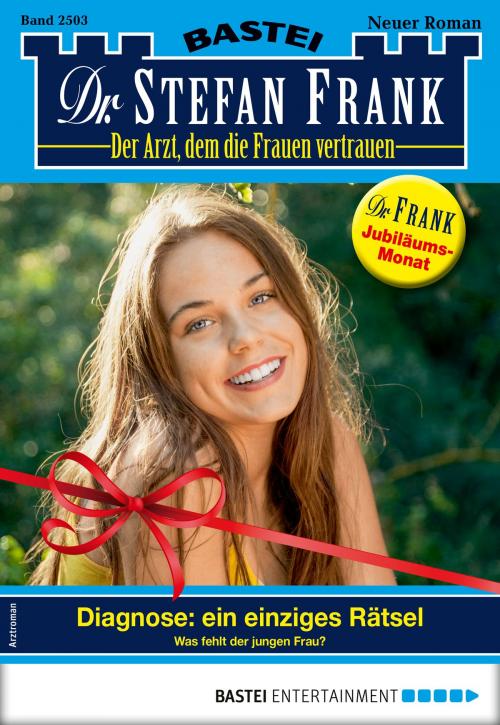 Cover of the book Dr. Stefan Frank 2503 - Arztroman by Stefan Frank, Bastei Entertainment