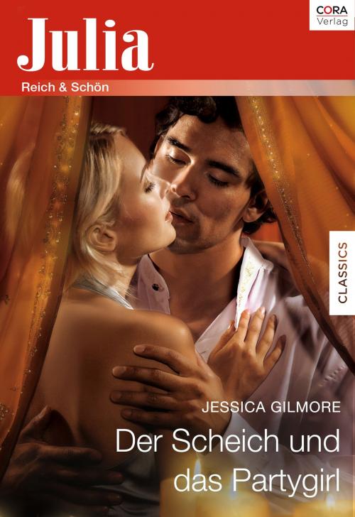 Cover of the book Der Scheich und das Partygirl by Jessica Gilmore, CORA Verlag