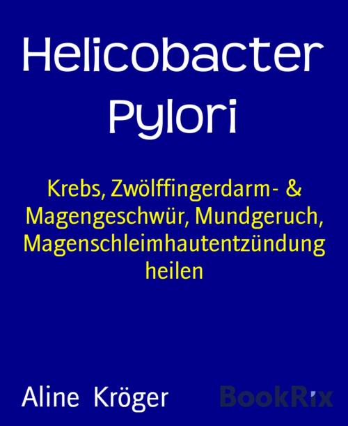 Cover of the book Helicobacter Pylori by Aline Kröger, BookRix