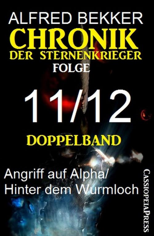 Cover of the book Folge 11/12 - Chronik der Sternenkrieger Doppelband by Alfred Bekker, Uksak E-Books