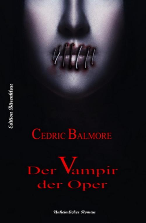 Cover of the book Der Vampir der Oper by Cedric Balmore, BookRix