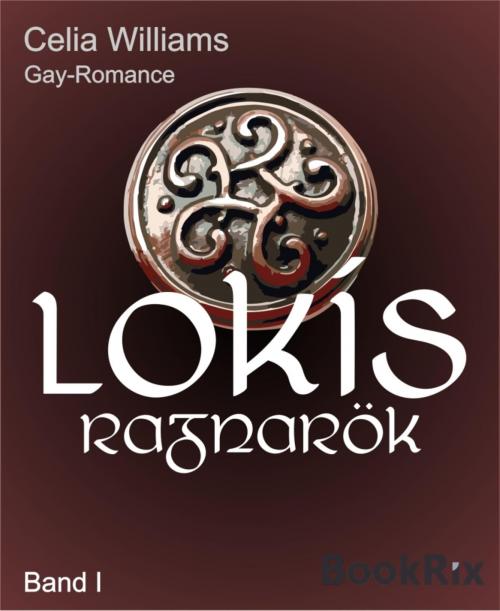 Cover of the book Lokis Ragnarök by Celia Williams, BookRix