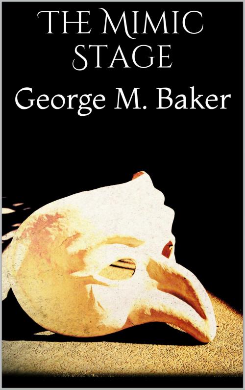 Cover of the book The Mimic Stage by George M. Baker, Books on Demand