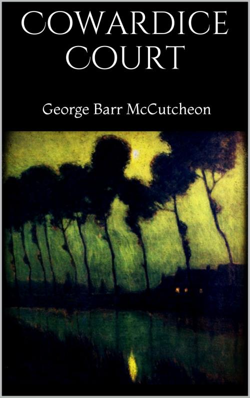 Cover of the book Cowardice Court by George Barr Mccutcheon, Books on Demand