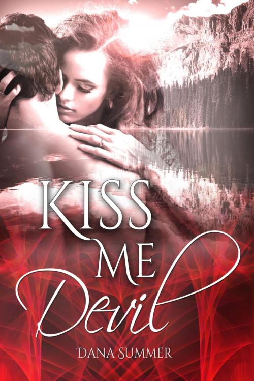 Cover of the book Kiss me, Devil by Dana Summer, BookRix