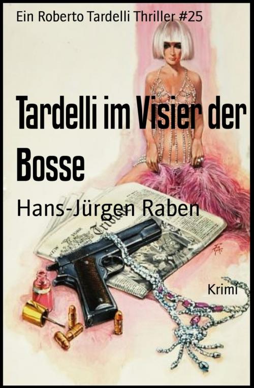 Cover of the book Tardelli im Visier der Bosse by Hans-Jürgen Raben, BookRix