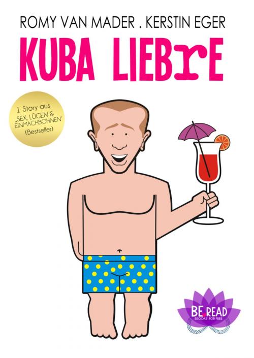 Cover of the book KUBA LIEBrE by Romy van Mader, Kerstin Eger, BookRix