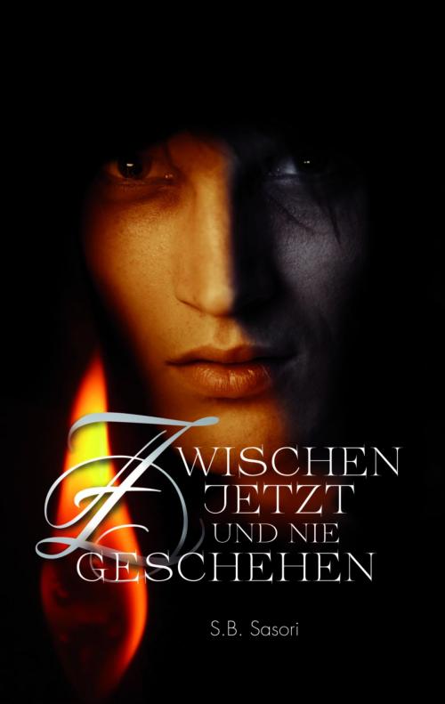 Cover of the book Zwischen jetzt und nie geschehen by S.B. Sasori, BookRix