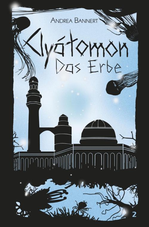 Cover of the book Clyátomon 2 - Das Erbe by Andrea Bannert, Beyond Affinity Verlag