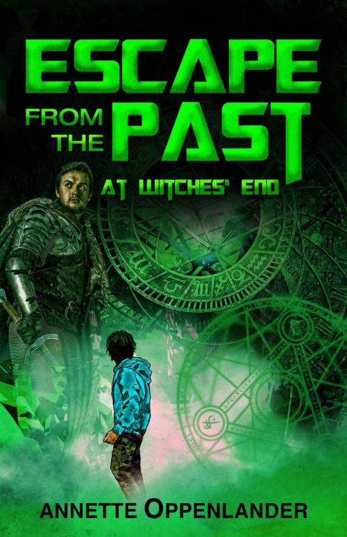 Cover of the book Escape From the Past: At Witches' End by Annette Oppenlander, Annette Oppenlander