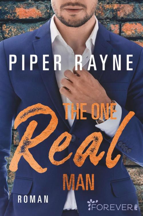 Cover of the book The One Real Man by Piper Rayne, Forever