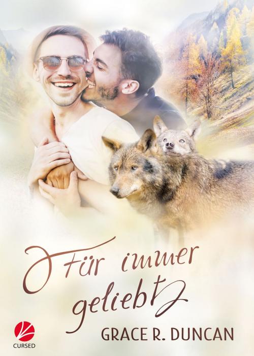 Cover of the book Für immer geliebt by Grace R. Duncan, Cursed Verlag