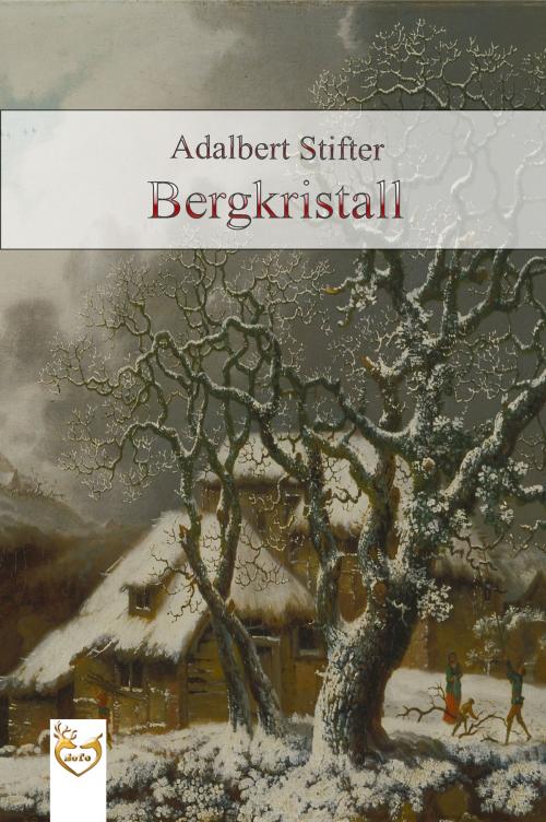 Cover of the book Bergkristall by Adalbert Stifter, Soto-verlag