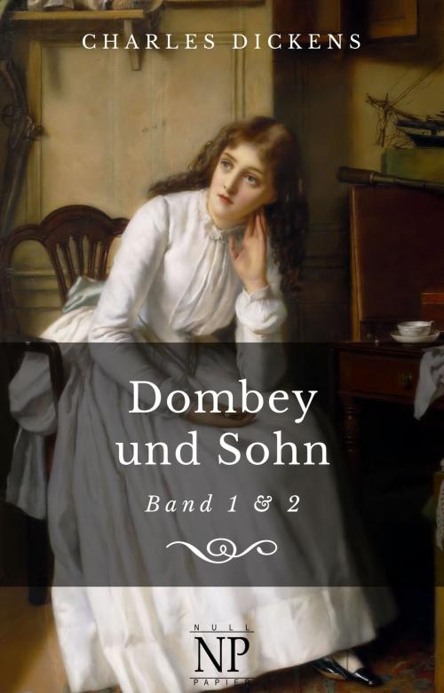 Cover of the book Dombey und Sohn by Charles Dickens, Null Papier Verlag
