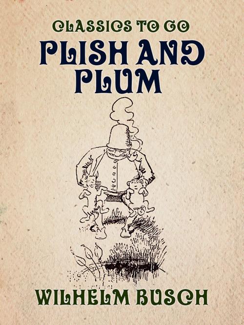 Cover of the book Plish and Plum by Wilhelm Busch, Otbebookpublishing