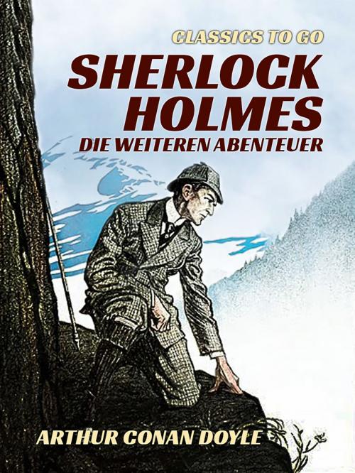 Cover of the book Sherlock Holmes Die weiteren Abenteuer by Arthur Conan Doyle, Otbebookpublishing