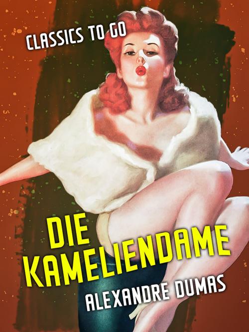 Cover of the book Die Kameliendame by Alexandre Dumas, Otbebookpublishing
