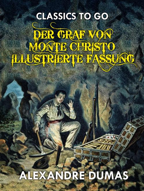 Cover of the book Der Graf von Monte Christo Illustrierte Fassung by Alexandre Dumas, Otbebookpublishing