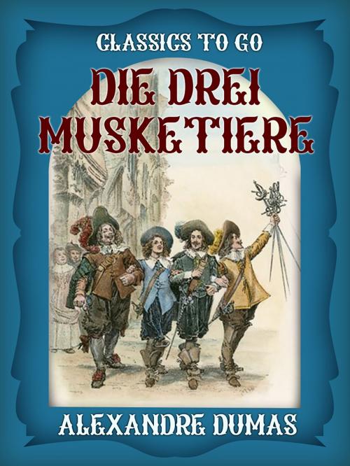 Cover of the book Die drei Musketiere by Alexandre Dumas, Otbebookpublishing