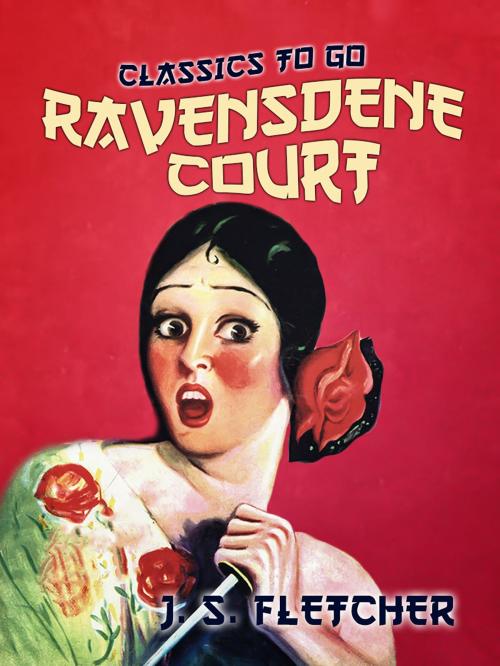 Cover of the book Ravensdene Court by J. S. Fletcher, Otbebookpublishing