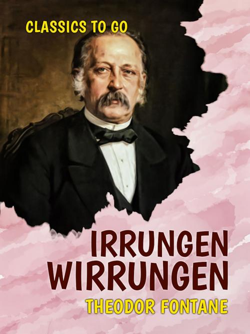 Cover of the book Irrungen, Wirrungen by Theodor Fontane, Otbebookpublishing