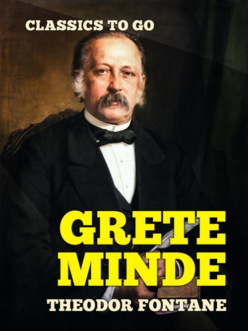 Cover of the book Grete Minde by Theodor Fontane, Otbebookpublishing