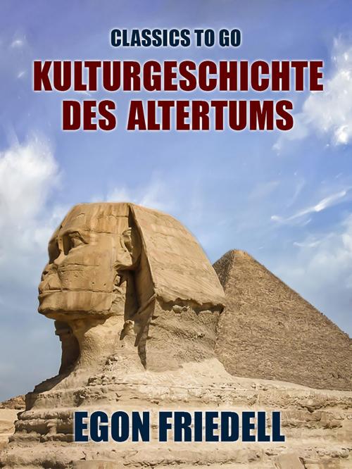 Cover of the book Kulturgeschichte des Altertums by Egon Friedell, Otbebookpublishing